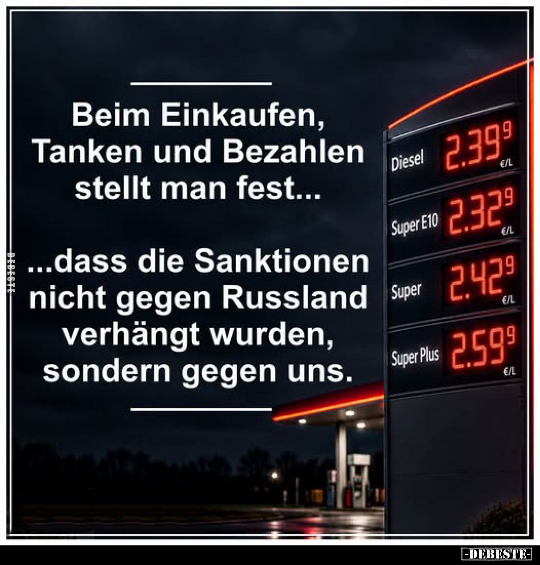 Beim Einkaufen, Tanken und Bezahlen stellt man fest...
Dass die Sanktionen nicht gegen Russland verhängt wurden, sondern geg...