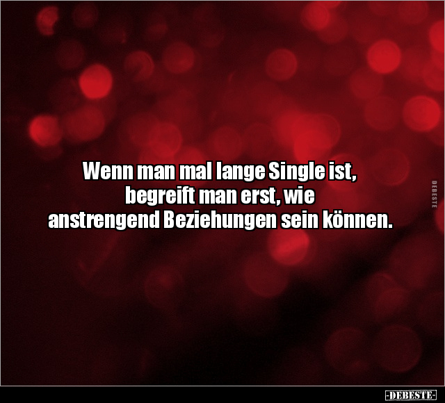 Wenn man mal lange Single ist, begreift man erst.. - Lustige Bilder | DEBESTE.de