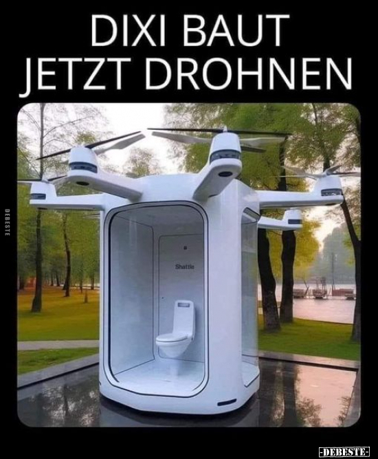 Dixi baut jetzt Drohnen... - Lustige Bilder | DEBESTE.de