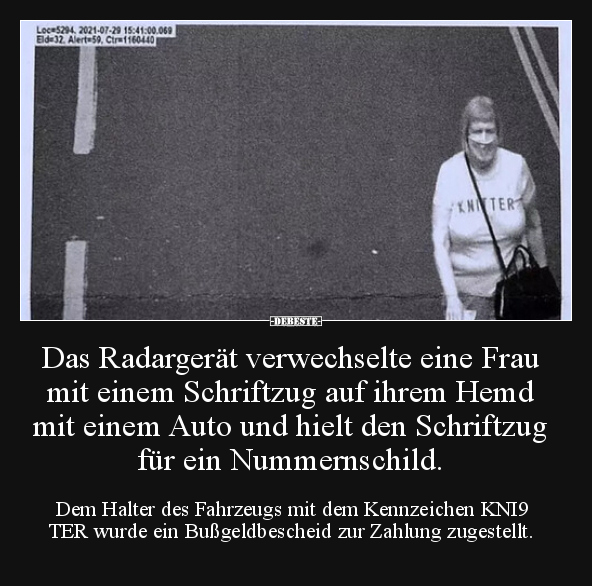 Das Radargerät verwechselte eine Frau mit einem Schriftzug.. - Lustige Bilder | DEBESTE.de