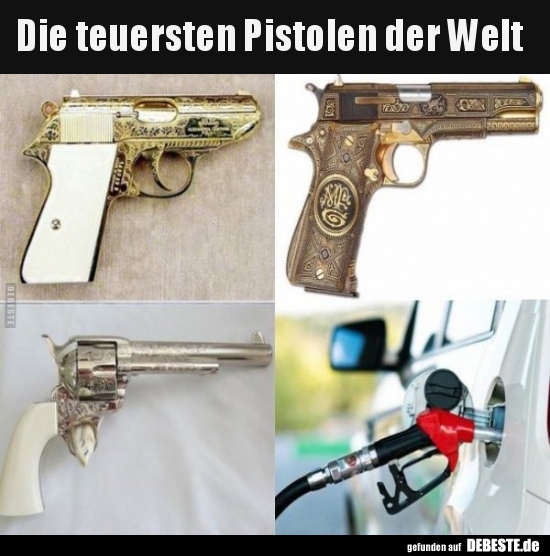 Die teuersten Pistolen der Welt.. - Lustige Bilder | DEBESTE.de