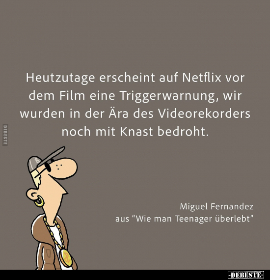 Heutzutage erscheint auf Netflix.. - Lustige Bilder | DEBESTE.de