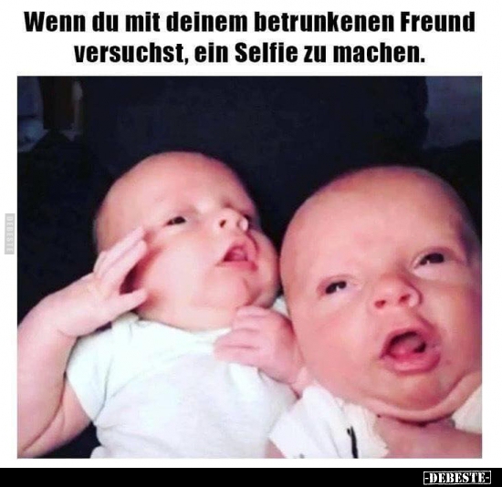 Wenn du mit deinem betrunkenen Freund versuchst, ein Selfie zu machen.