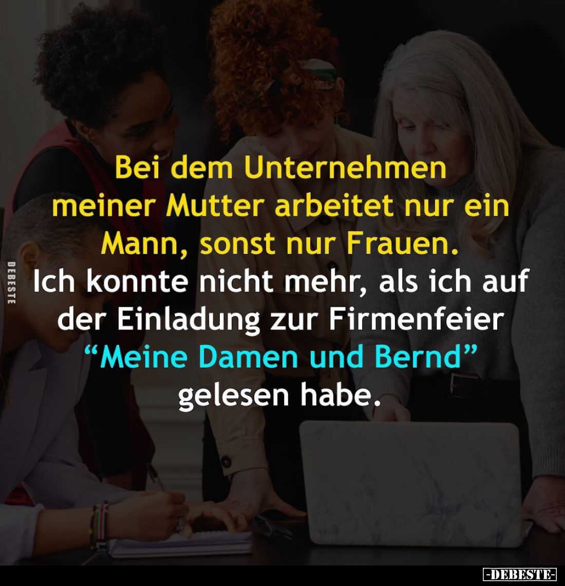 Bei dem Unternehmen meiner Mutter... - Lustige Bilder | DEBESTE.de
