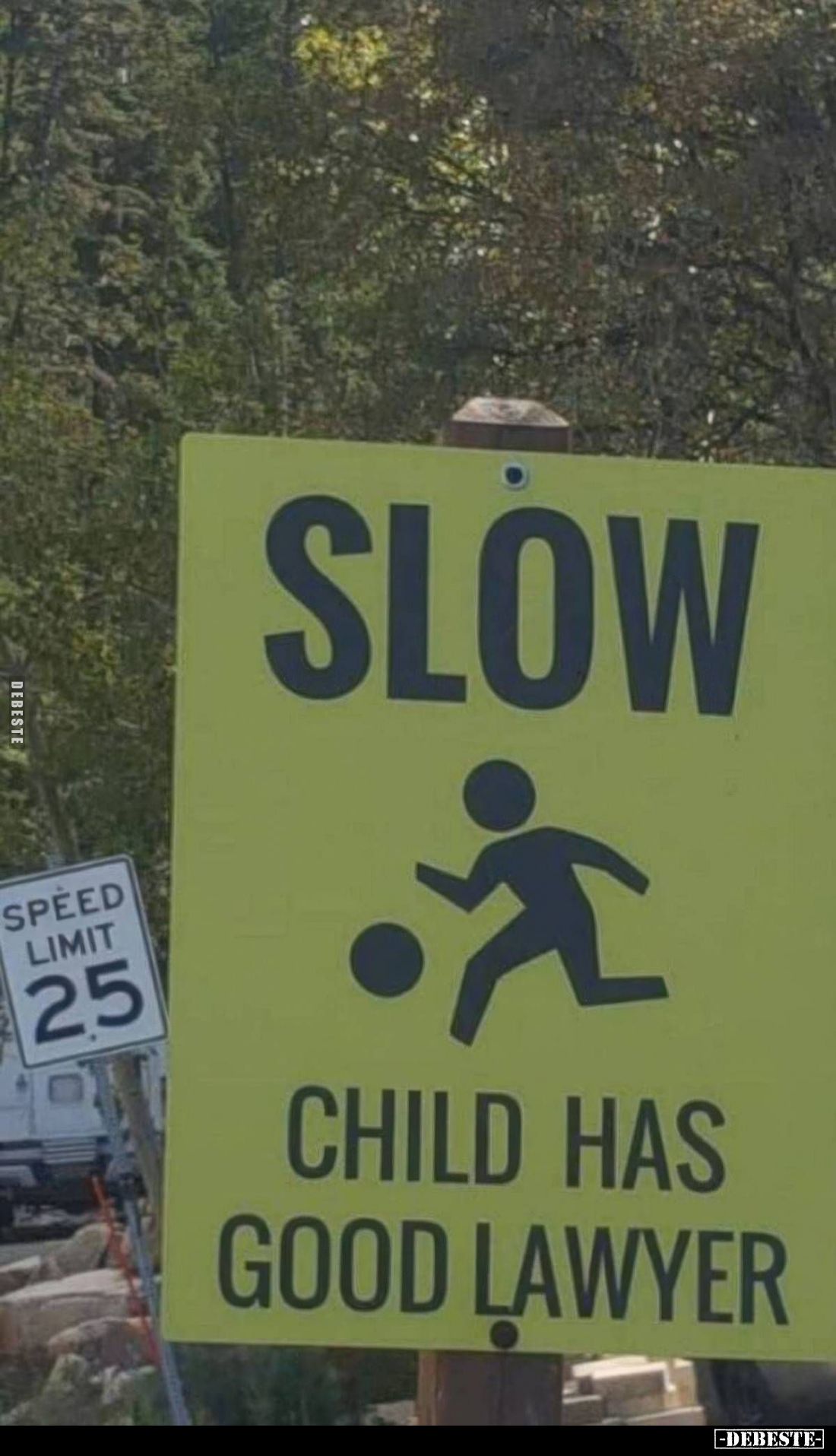 SLOW
-
CHILD HAS GOOD LAWYER