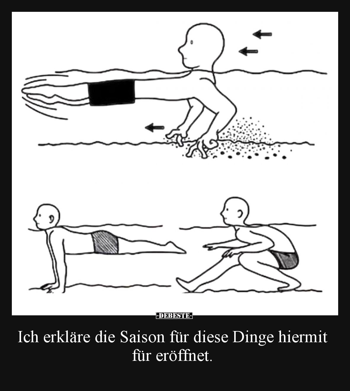 Ich erkläre die Saison für diese Dinge hiermit für eröffnet.