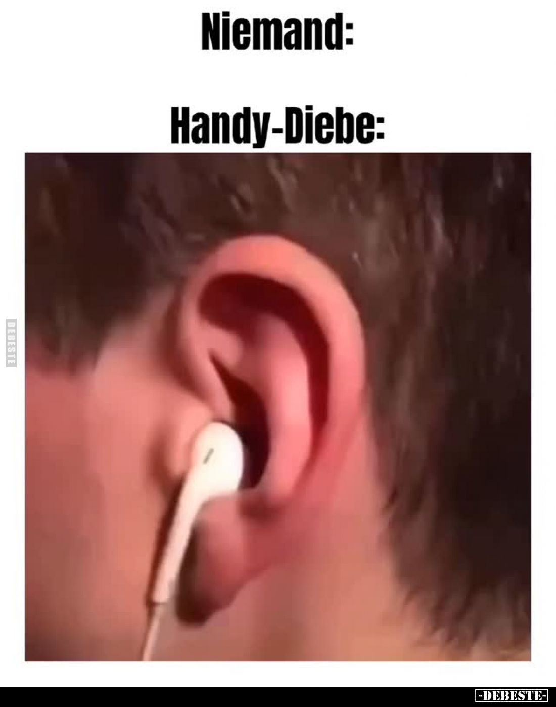 Niemand: /
Handy-Diebe:
