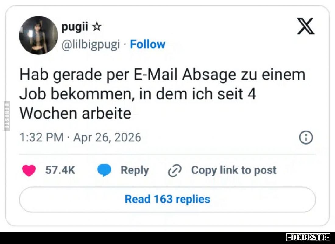 Hab gerade per E-Mail Absage zu einem Job bekommen, in dem ich seit 4 Wochen arbeite