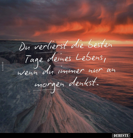 Du verlierst die besten Tage deines Lebens, wenn.. - Lustige Bilder | DEBESTE.de