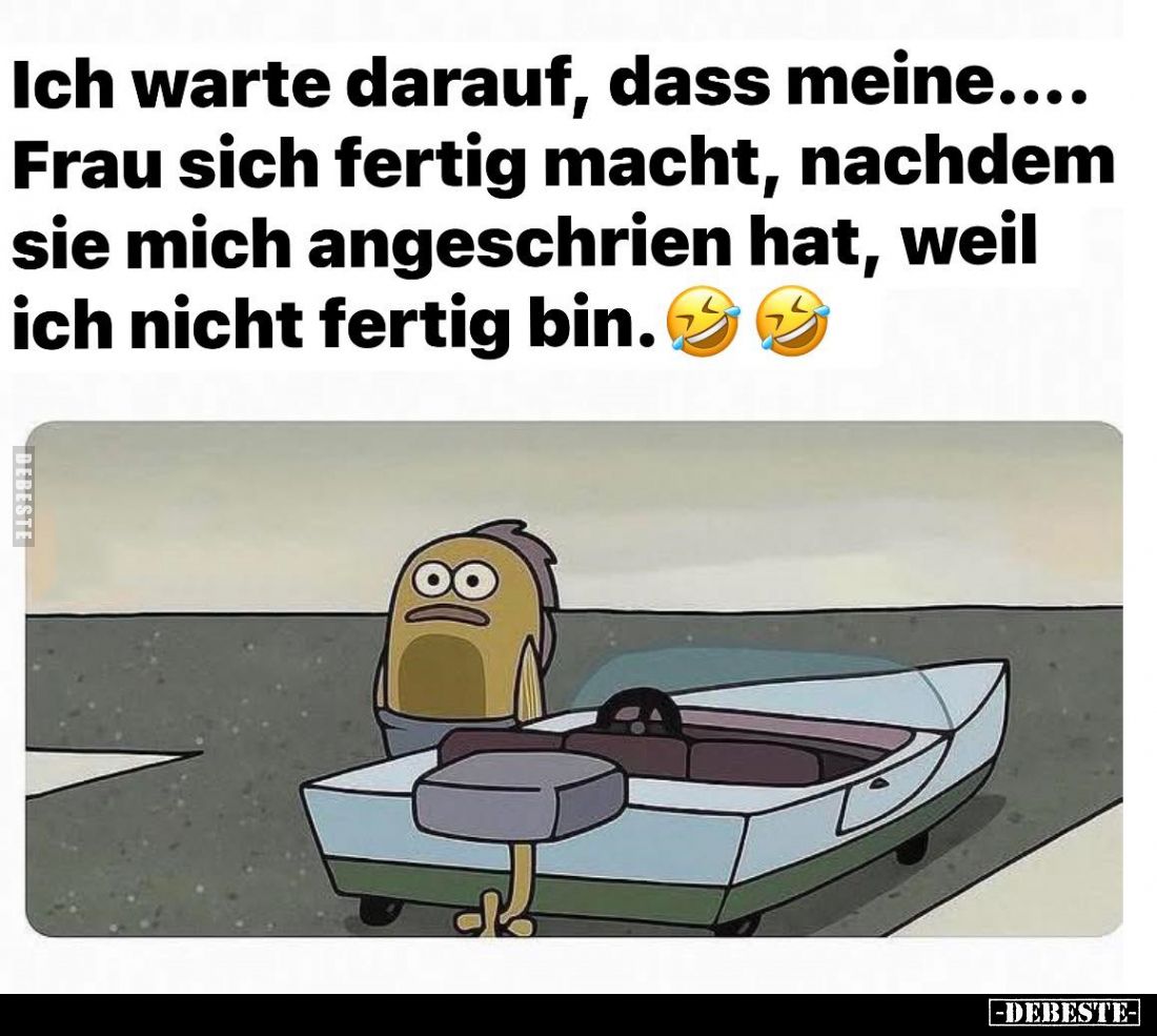 Ich warte darauf, dass meine... - Lustige Bilder | DEBESTE.de