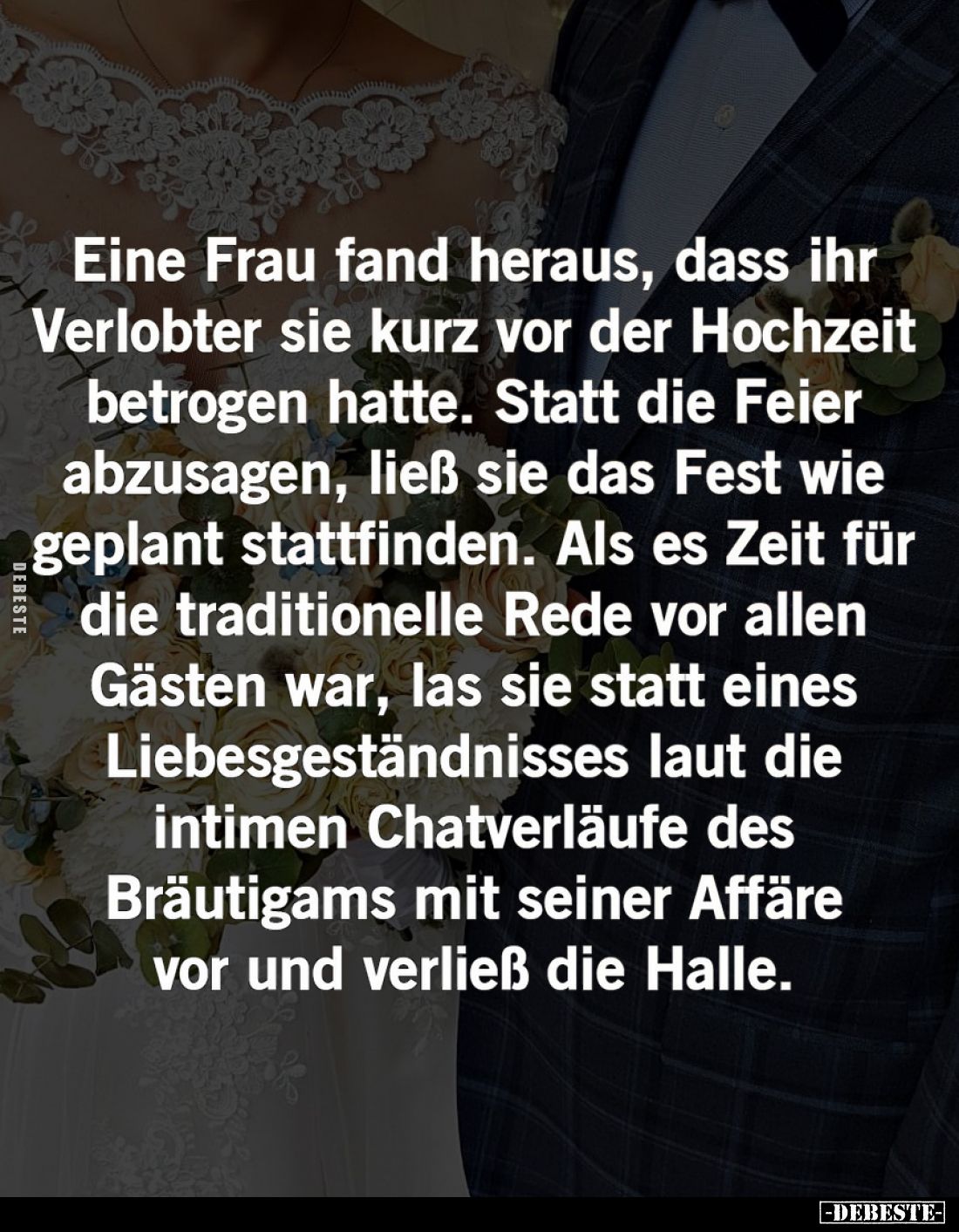 Eine Frau fand heraus, dass ihr Verlobter sie kurz vor der Hochzeit betrogen hatte. Statt die Feier abzusagen, ließ sie das F...