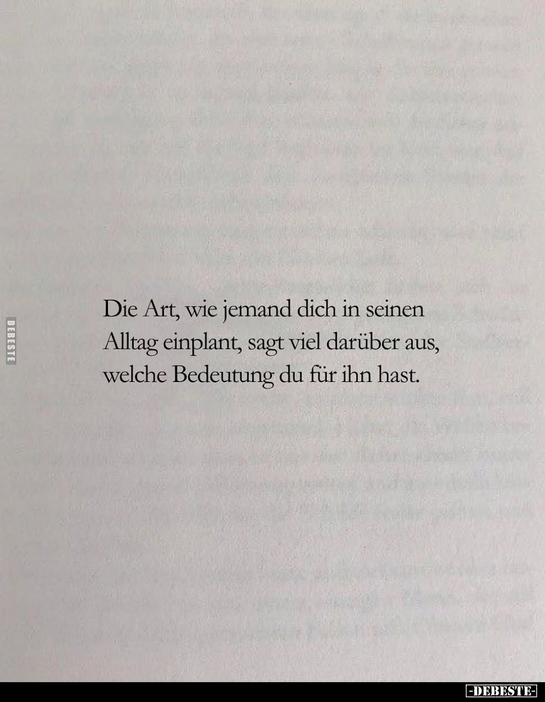 Die Art, wie jemand dich in seinen Alltag einplant, sagt viel darüber aus, welche Bedeutung du für ihn hast.