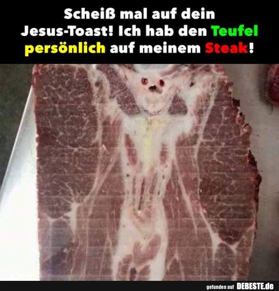 Scheiß mal auf dein..