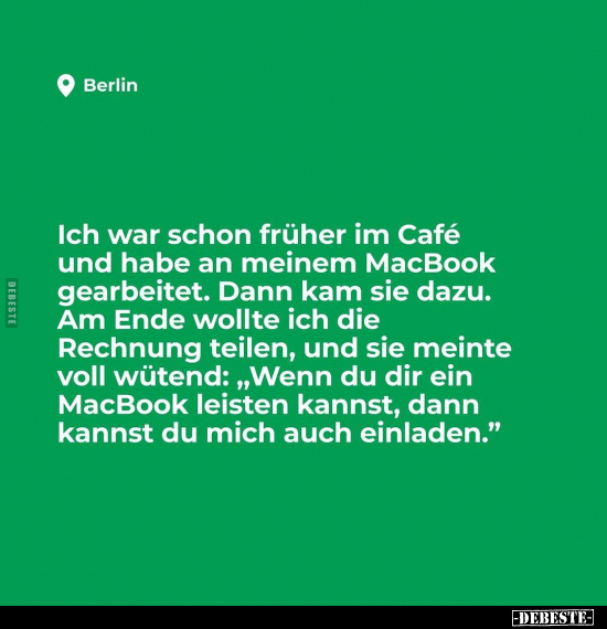Ich war schon früher im Café.. - Lustige Bilder | DEBESTE.de