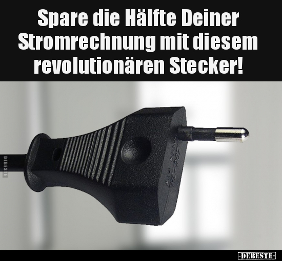 Spare die Hälfte Deiner Stromrechnung mit diesem.. - Lustige Bilder | DEBESTE.de