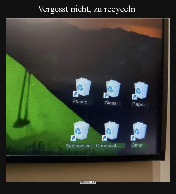 Vergesst nicht, zu recyceln