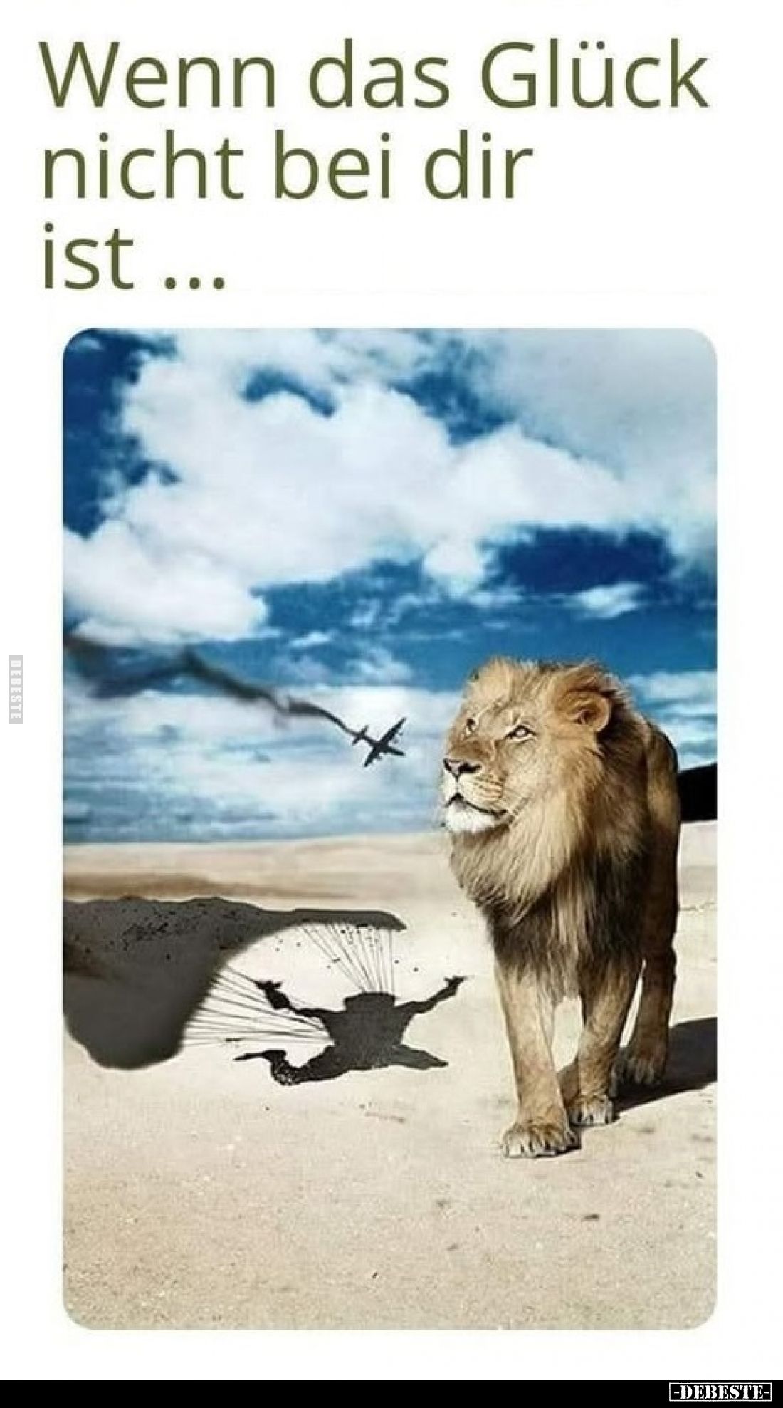 Wenn das Glück nicht bei dir ist ...