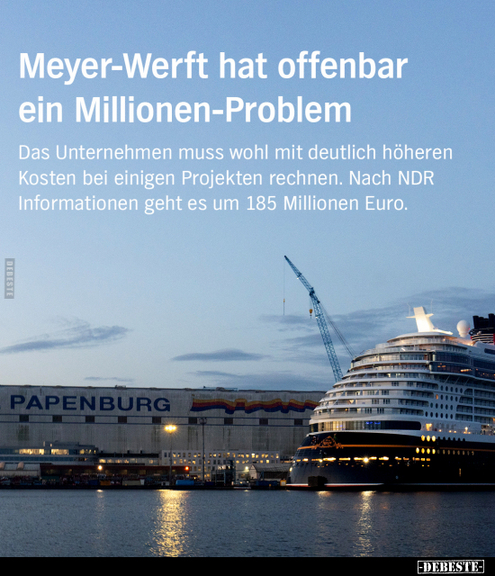 Meyer-Werft hat offenbar ein Millionen-Problem... - Lustige Bilder | DEBESTE.de