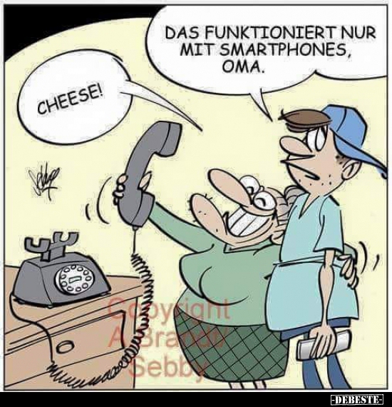 Das funktioniert nur mit Smartphones, Oma... - Lustige Bilder | DEBESTE.de