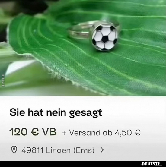 Sie hat nein gesagt 120 € VB + Versand ab 4,50 €.. - Lustige Bilder | DEBESTE.de