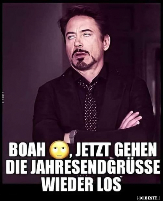 Boah, jetzt gehen die Jahresendgrüsse wieder los.