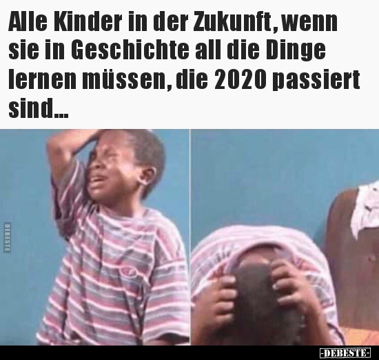 Alle Kinder in der Zukunft, wenn sie in Geschichte all die.. - Lustige Bilder | DEBESTE.de