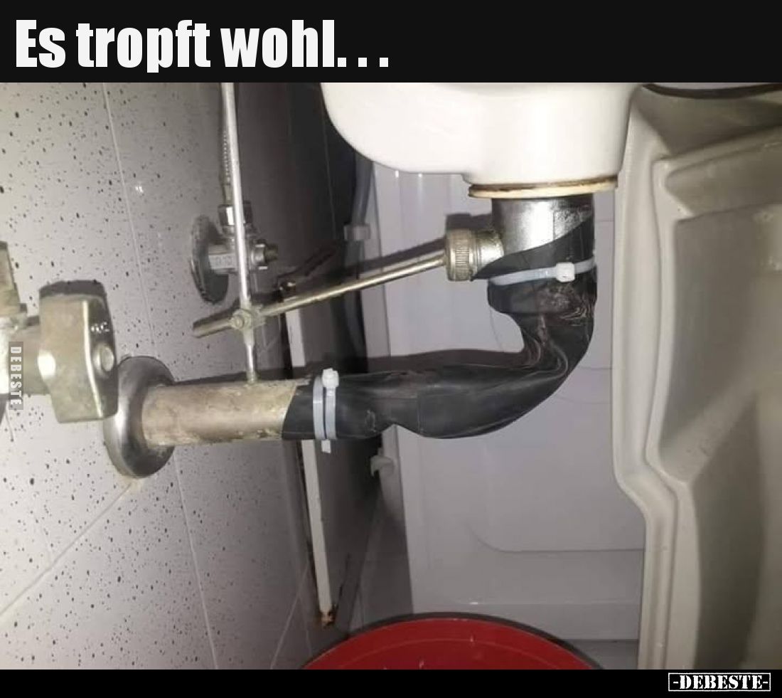 Es tropft wohl..