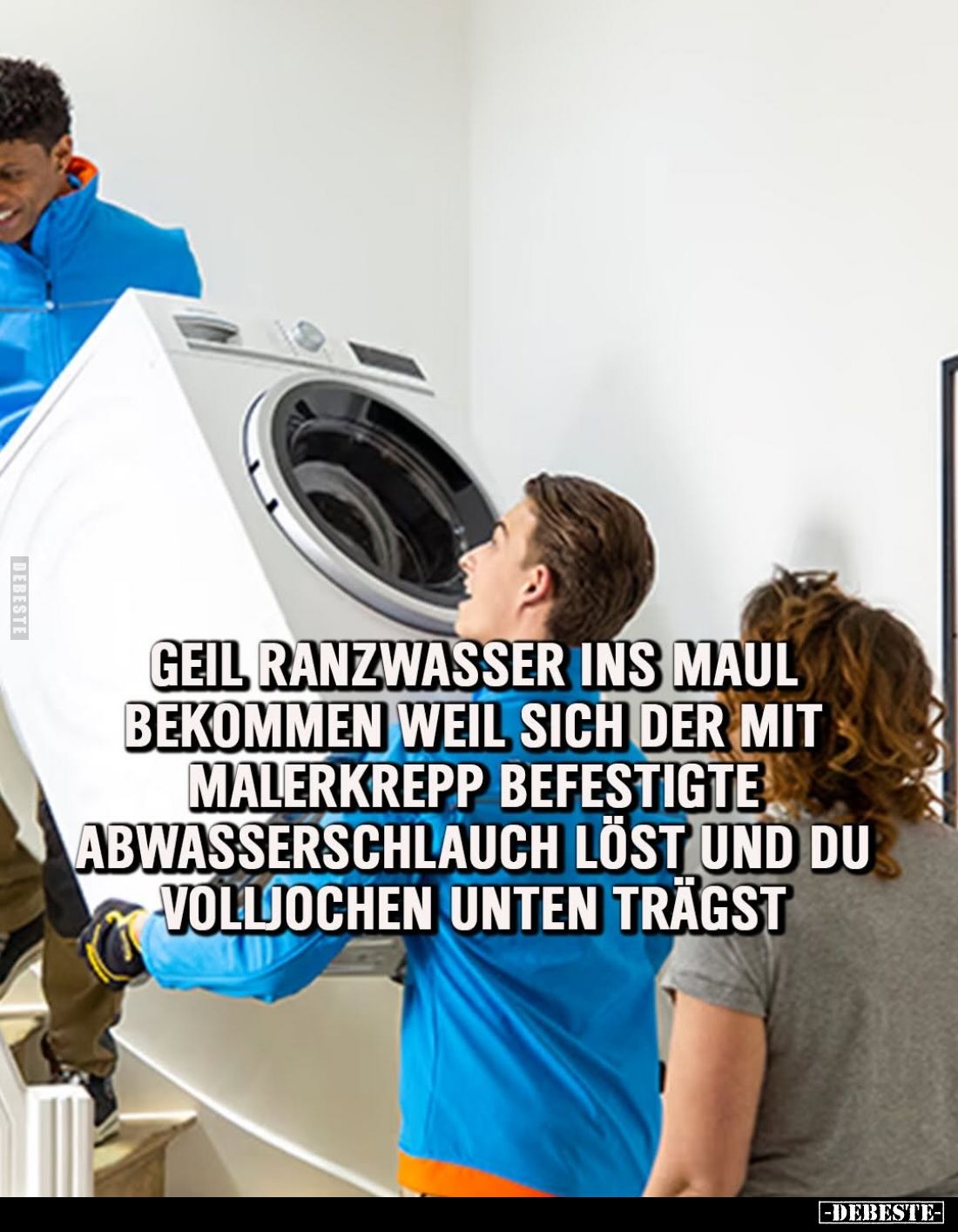 Geil Ranzwasser ins Maul bekommen weil sich der mit Malerkrepp befestigte Abwasserschlauch löst und du Volljochen unten trägs...
