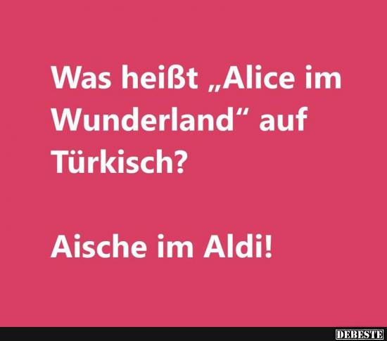 Was heißt „Alice im Wunderland" auf Türkisch? - Lustige Bilder | DEBESTE.de