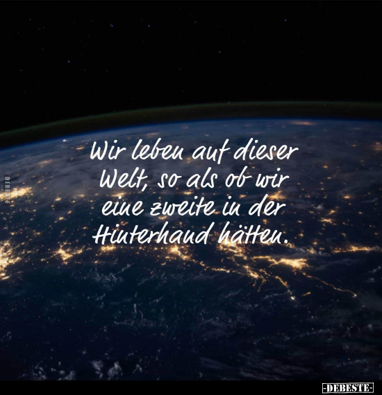 Wir leben auf dieser Welt.. - Lustige Bilder | DEBESTE.de