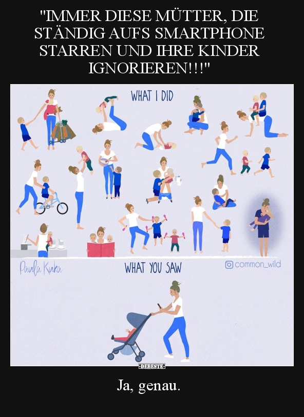 "IMMER DIESE MÜTTER, DIE STÄNDIG AUFS SMARTPHONE STARREN.."