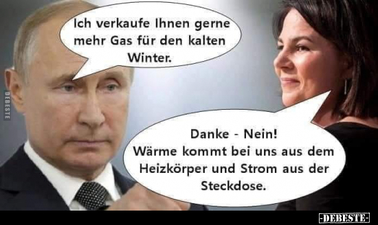 Ich verkaufe Ihnen gerne mehr Gas für den kalten.. - Lustige Bilder | DEBESTE.de