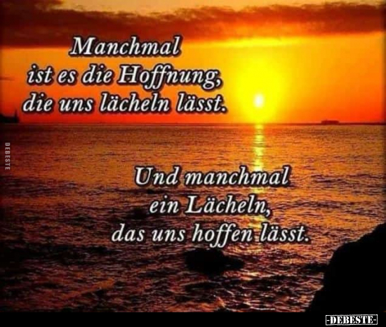 Manchmal ist es die Hoffnung.. - Lustige Bilder | DEBESTE.de