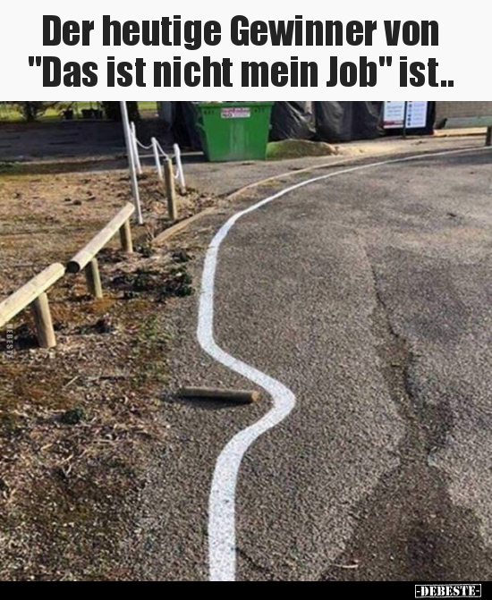 Der heutige Gewinner von "Das ist nicht mein Job"..