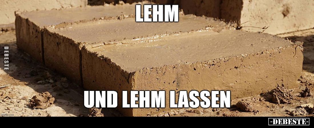Lehm und Lehm lassen