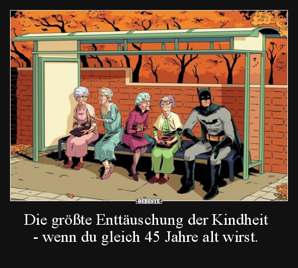 Die größte Enttäuschung der Kindheit - wenn du gleich 45.. - Lustige Bilder | DEBESTE.de