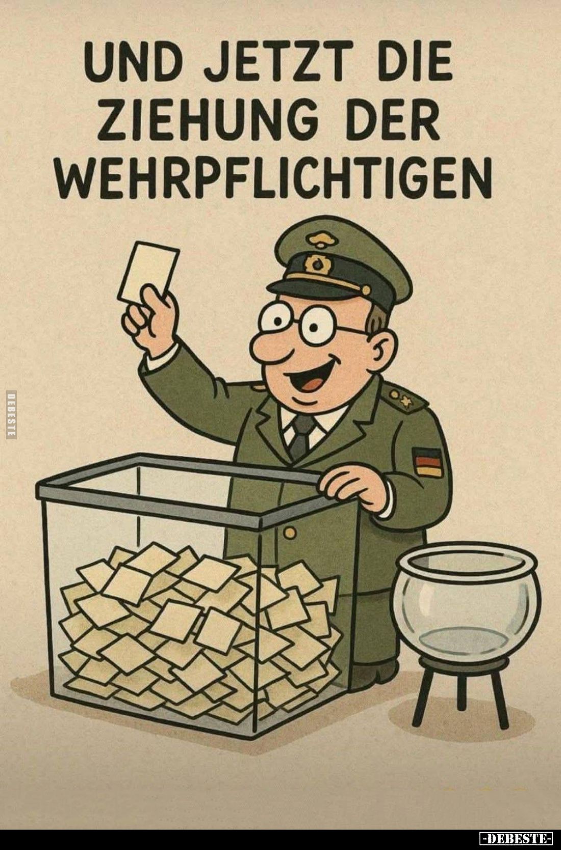 Und jetzt die Ziehung der Wehrpflichtigen.