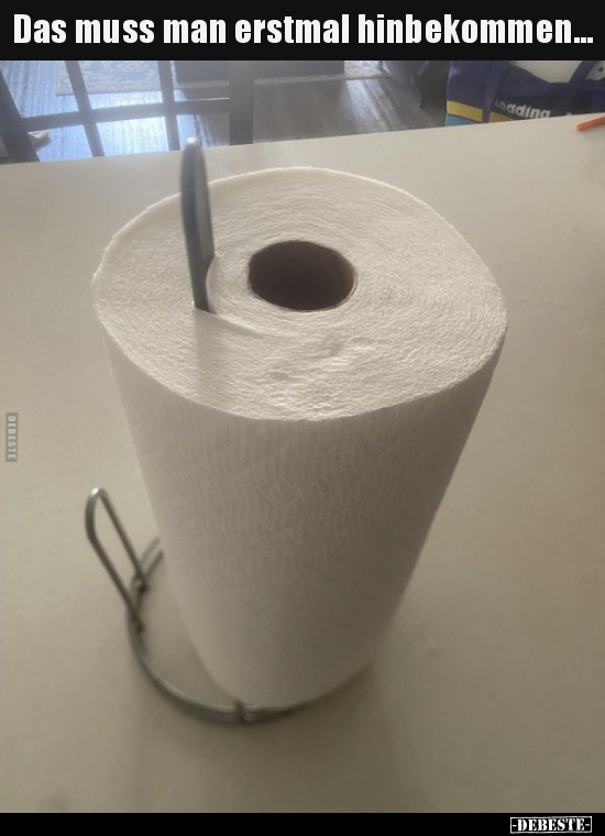 Das muss man erstmal hinbekommen...