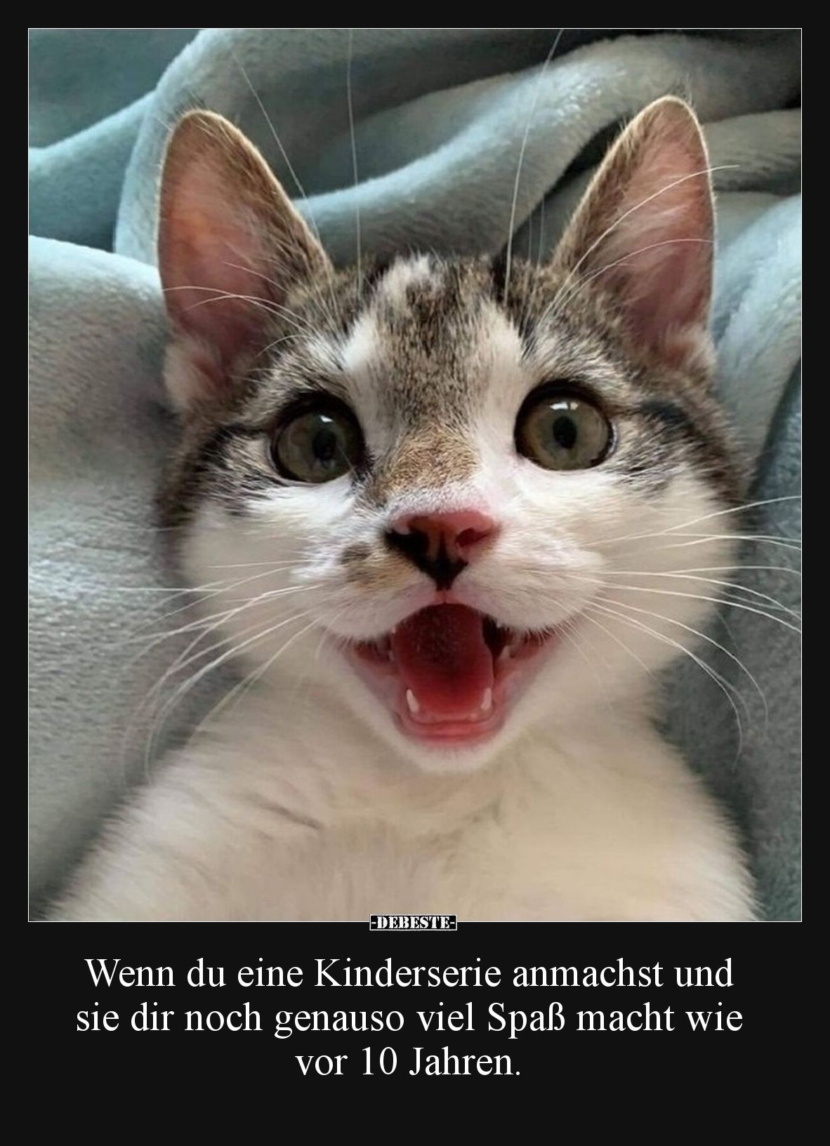 Wenn du eine Kinderserie anmachst und sie dir noch genauso viel Spaß macht wie vor 10 Jahren.