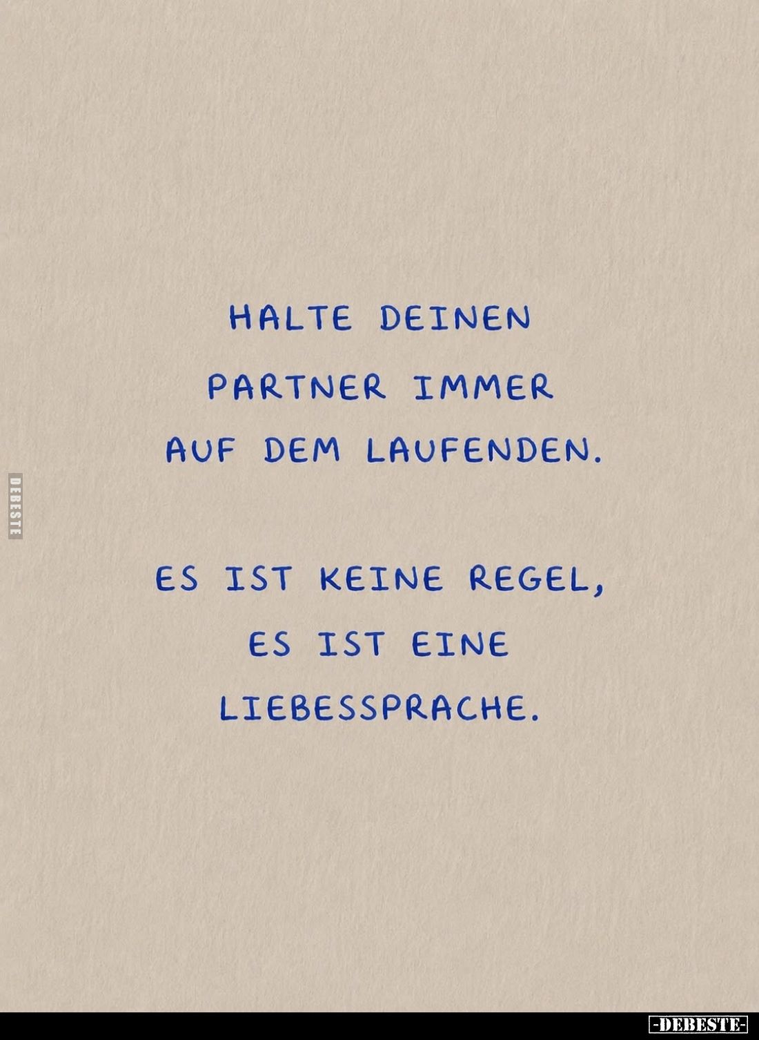 Halte deinen Partner immer auf dem Laufenden.
Es ist keine Regel, es ist eine Liebessprache.
