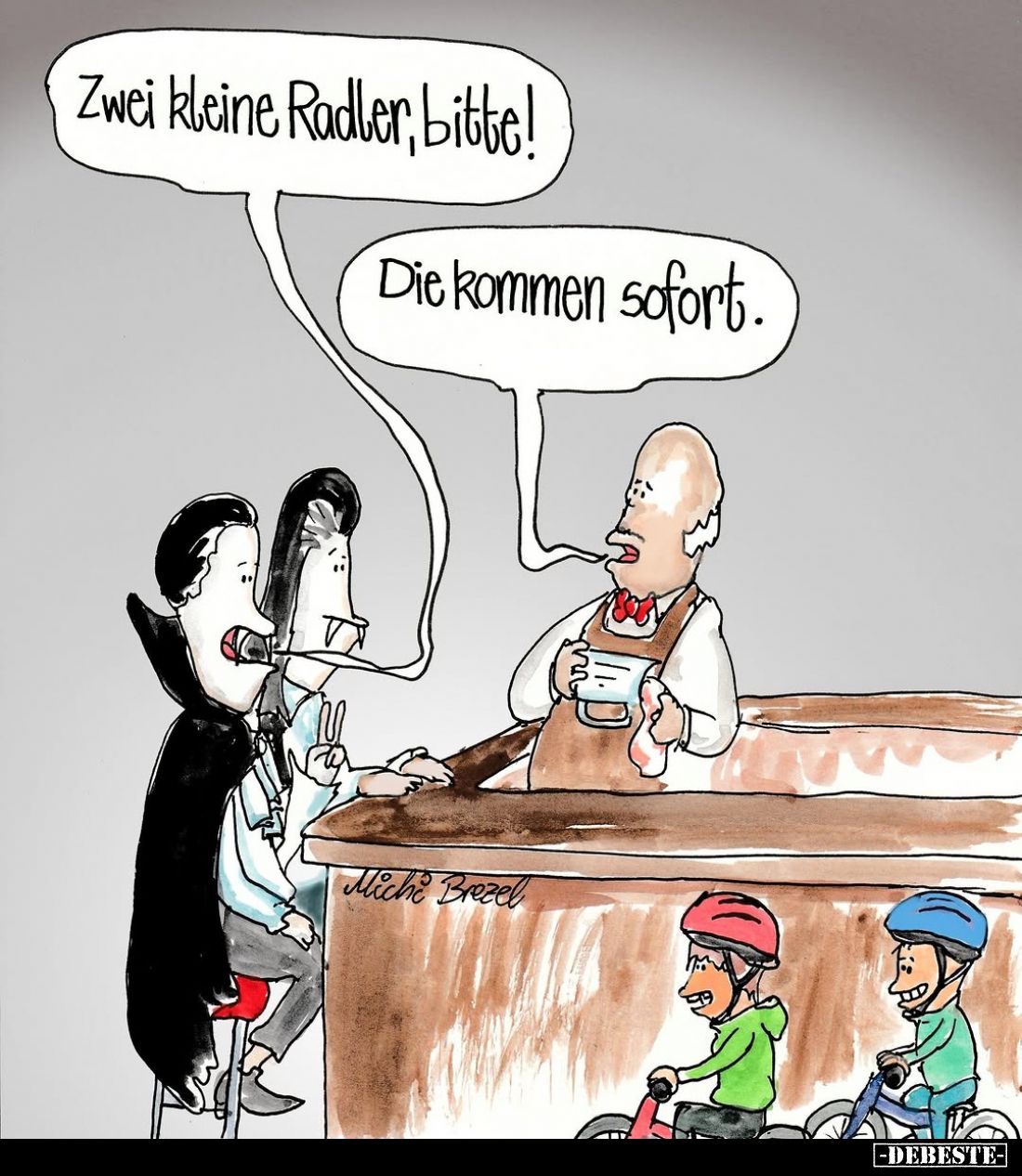 Zwei kleine Radler, bitte!
Die kommen sofort.