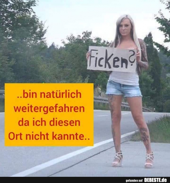 bin natürlich weitergefahren da ich diesen Ort nicht kannte..