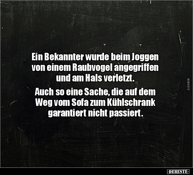 Ein Bekannter wurde beim Joggen von einem Raubvogel.. - Lustige Bilder | DEBESTE.de