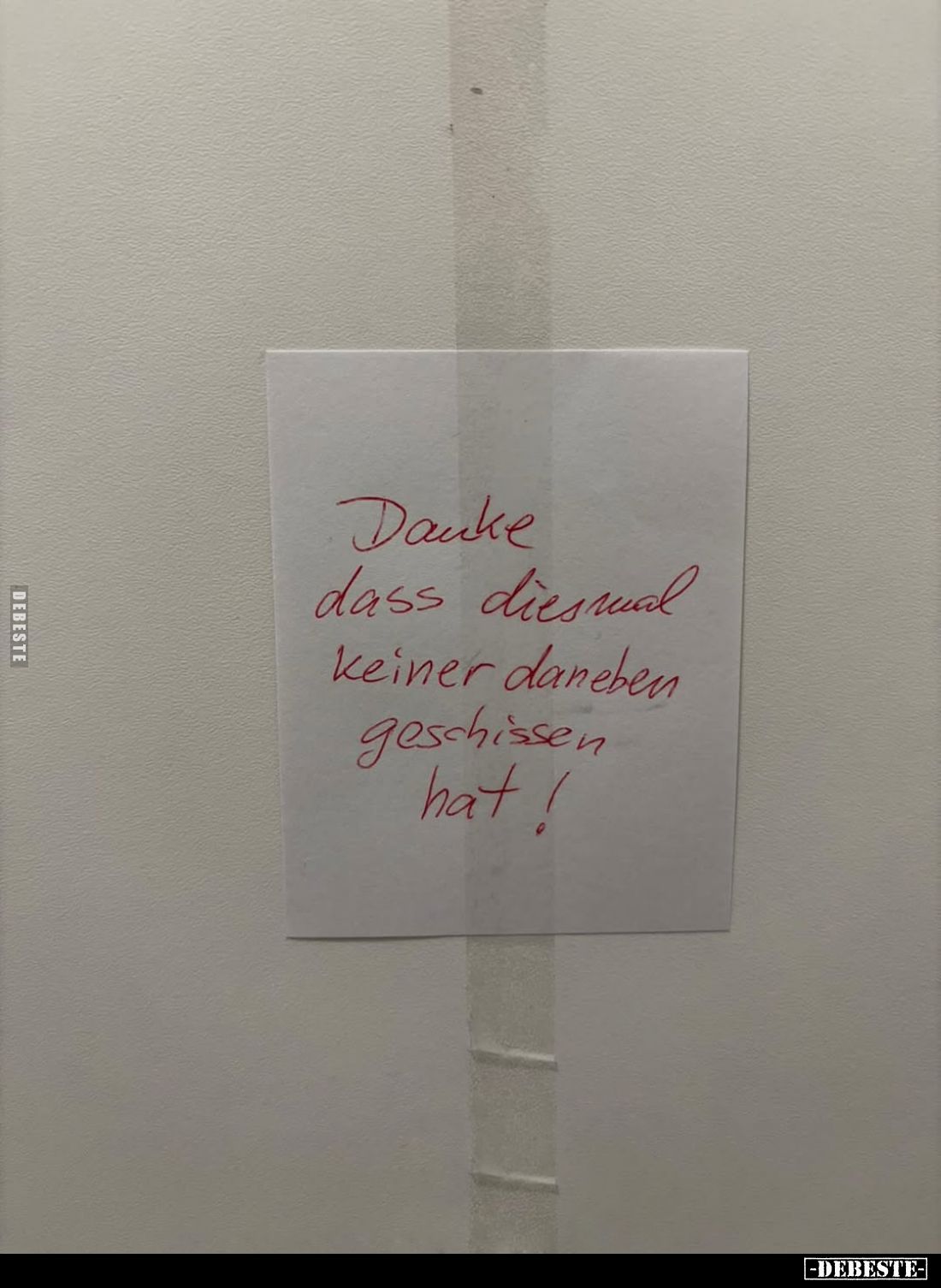 Danke dass diesmal keiner daneben geschissen hat!