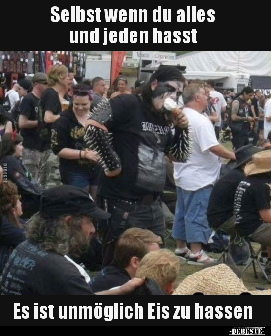 Selbst wenn du alles und jeden hasst...