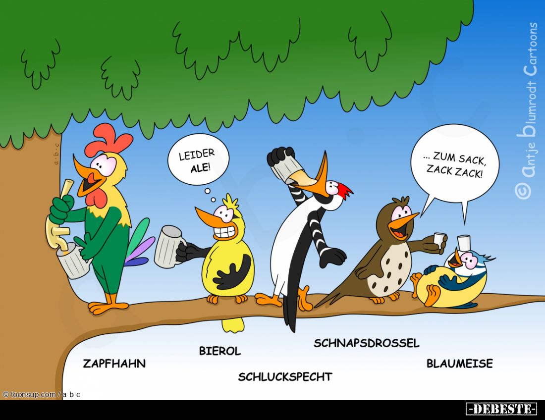 Leider Ale!
- Zum Sack, Zack, Zack.