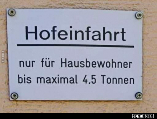 Hofeinfahrt nur für Hausbewohner..