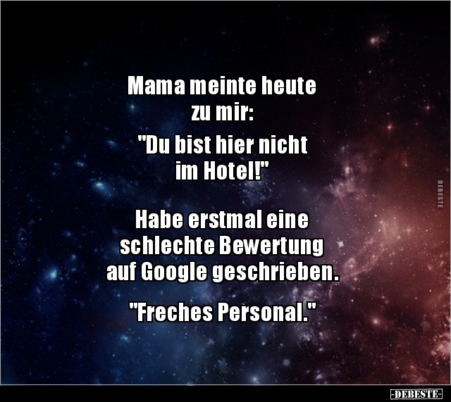 Mama meinte heute zu mir: "Du bist hier nicht im.." - Lustige Bilder | DEBESTE.de