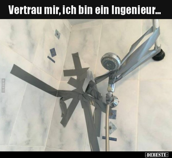 Vertrau mir, ich bin ein Ingenieur... - Lustige Bilder | DEBESTE.de