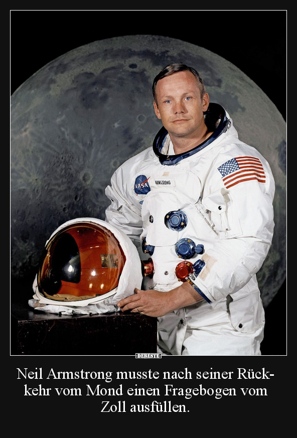 Neil Armstrong musste nach seiner Rückkehr vom Mond.. - Lustige Bilder | DEBESTE.de